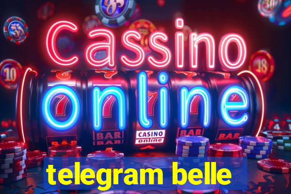 telegram belle